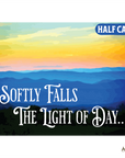Softly Falls The Light of Day (Half Caf)